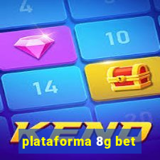 plataforma 8g bet